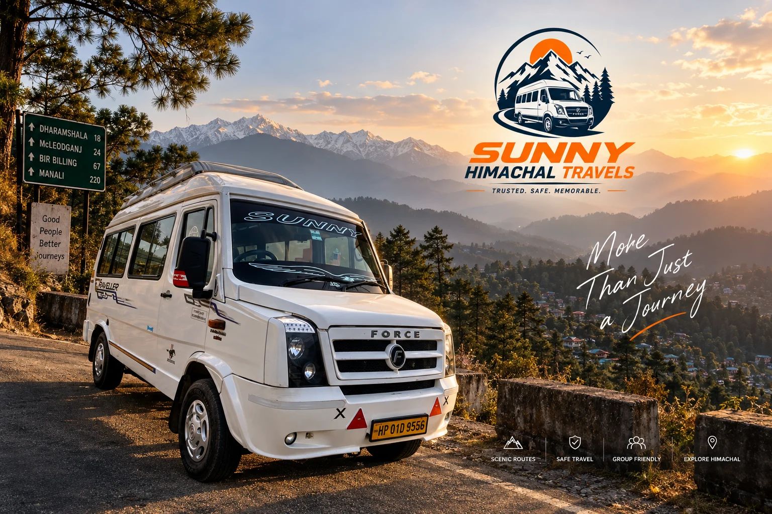 A white Force Traveller from our fleet parked at a roadside viewpoint at sunset, snow peaks along the skyline and a wooded valley of houses falling away behind it. A signpost at the roadside reads Dharamshala 18, McLeodganj 24, Bir Billing 67, Manali 220. The Sunny Himachal Travels wordmark sits over the sky, with the line "More than just a journey" beside it.